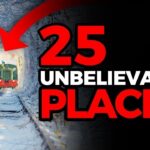 25 Unbelievable Places That Actually Exist