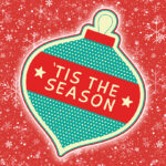 Why Do We Only Say “’Tis the Season” During the Holidays?